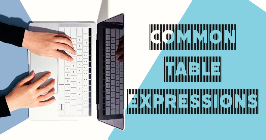 Common table expressions