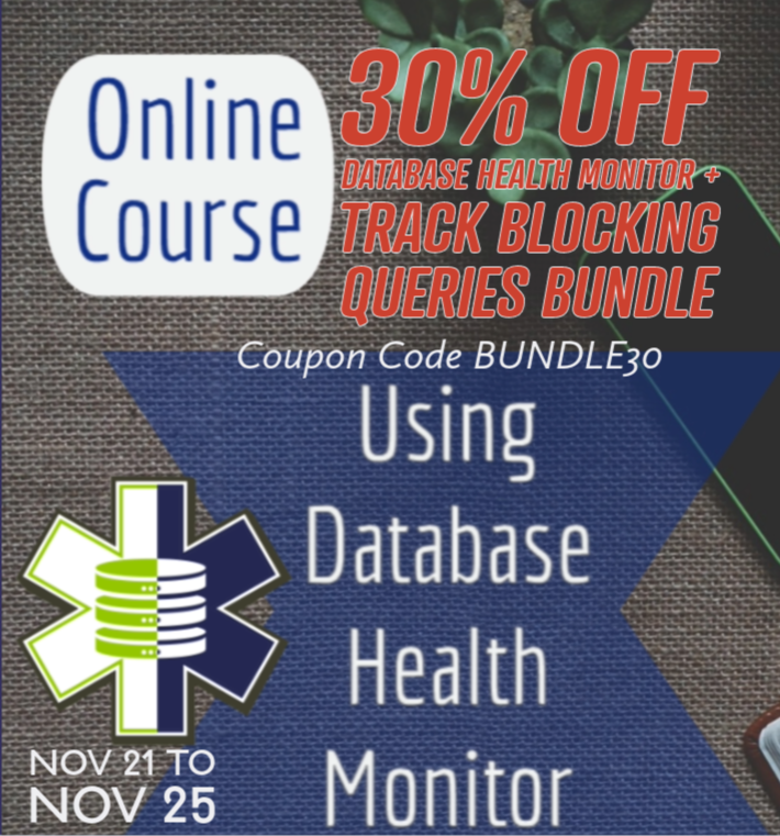 The Perfect Bundle: Database Health Monitor + Blocking Query Monitor