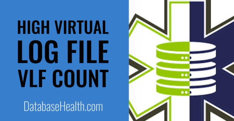 Understanding High Virtual Log File (VLF) Count