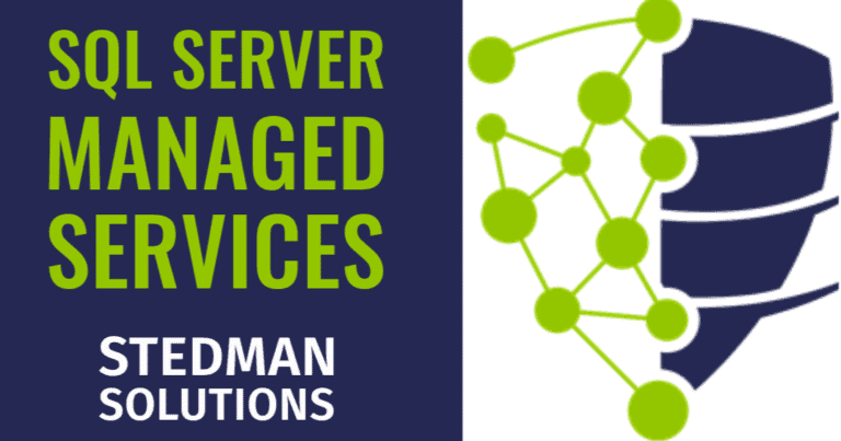 10 Reasons to Consider Stedman Solutions SQL Server Managed Services