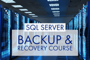 SQL Backup and Recovery Course