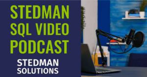 Stedman SQL Server Podcast